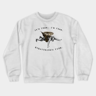 It's Fine I'm Fine Everthing's Fine Vintage Flying Machine Man Crewneck Sweatshirt